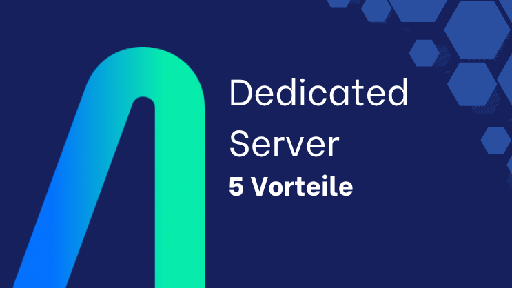Dedicated Server 5 Vorteile.